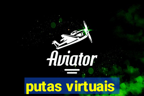 putas virtuais